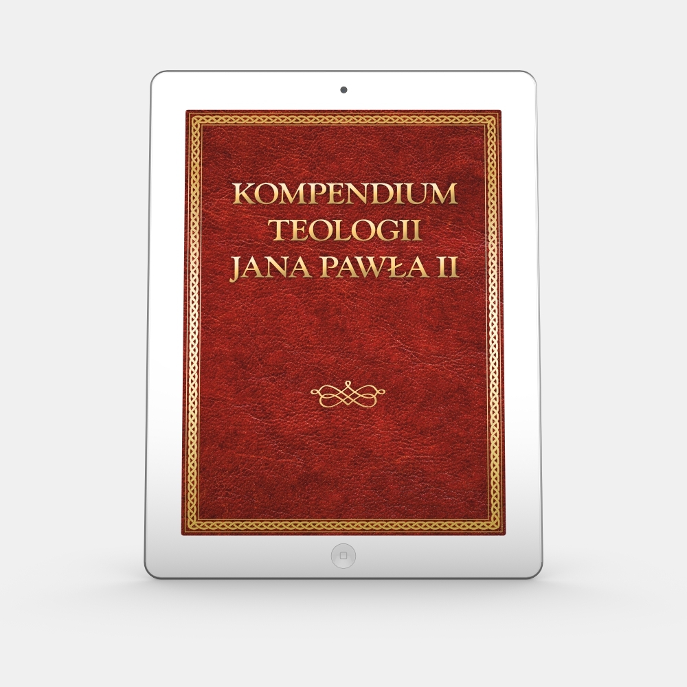 Kompendium teologii Jana Pawła II ebook