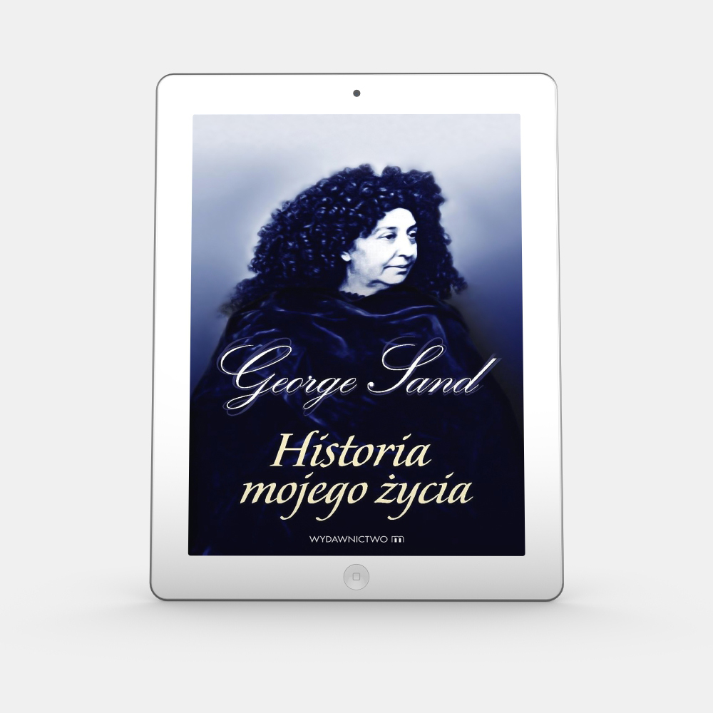 EBOOK George Sand Historia mojego życia